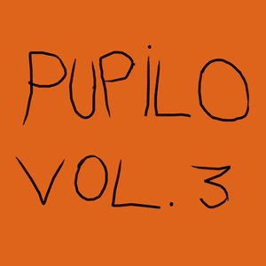 Pupilo, Vol. 3