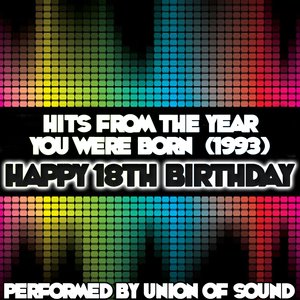 Hits From The Year You Were Born (1993) - Happy 18th Birthday