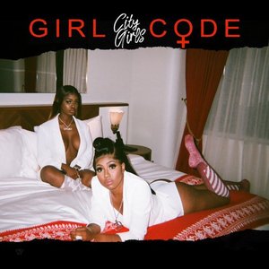 Girl Code [Explicit]