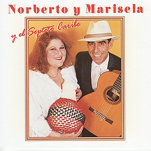 Norberto Y Marisela Y El Septeto Cribe