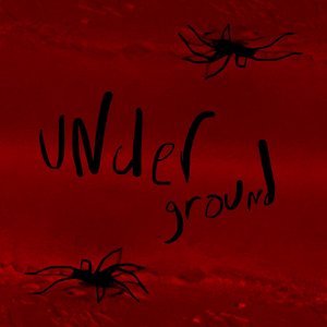 UNDERGROUND