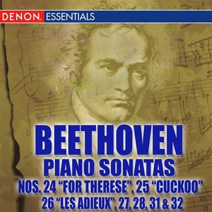 Beethoven: Piano Sonatas Nos. 24-28, 31 & 32