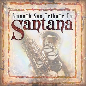 Smooth Sax Tribute To Santana