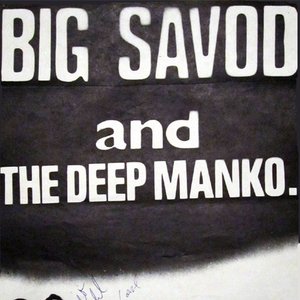 Avatar di Big Savod & The Deep Manko