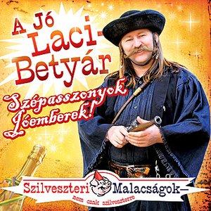 Szépasszonyok Jóemberek (Szilveszteri malacságok)