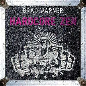 Hardcore Zen: Punk Rock, Monster Movies and the Truth About Reality