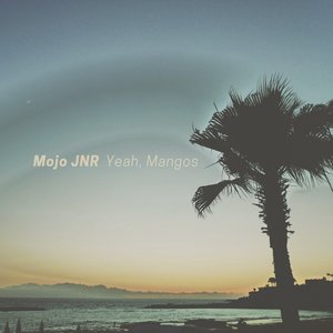 Yeah, Mangos
