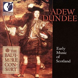 Adew Dundee - Early Music of Scotland