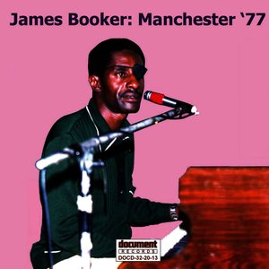 James Booker: Manchester '77