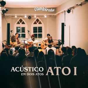 Acústico em Dois Atos - ATO I