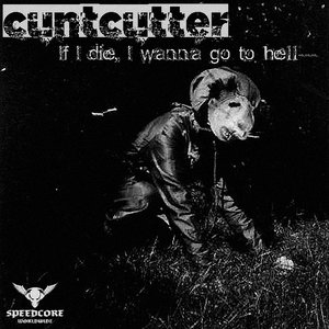 If I Die, I Wanna Go To Hell