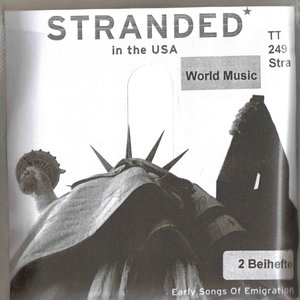 Stranded in the USA - Early Songs of Emigration