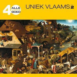 Alle 40 Goed: Uniek Vlaams vol. 2