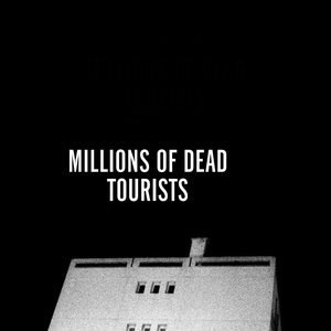 Millions of Dead Tourists için avatar