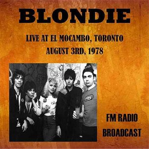 Live at El Mocambo, Toronto, 1978 - FM Radio Broadcast