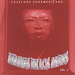 Atraves de los Andes Vol. 5
