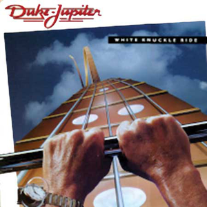 Duke Jupiter - White Knuckle Ride - Zortam Music
