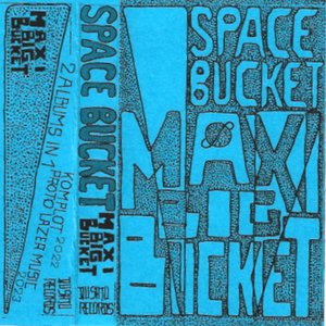 Maxi BIG Bucket