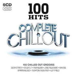 100 Hits Complete Chillout