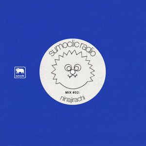 Sumoclic Radio: Ninajirachi (DJ Mix)