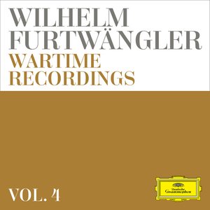 Wilhelm Furtwängler: Wartime Recordings (Vol. 4)