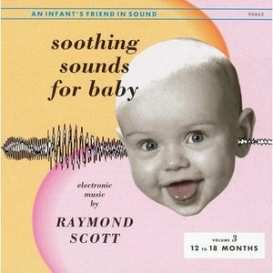 Soothing Sounds for Baby, Volume 3: 12 to 18 Months