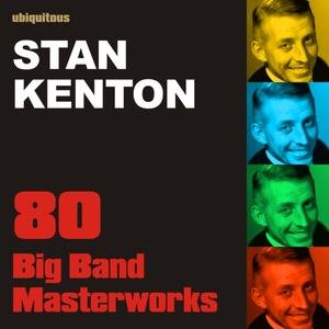 77 Big Band Masterworks (The Best Of Stan Kenton)