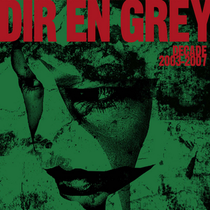 Dir en grey - DECADE 2003-2007 - Zortam Music