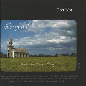 Gloryland - American Funeral Songs