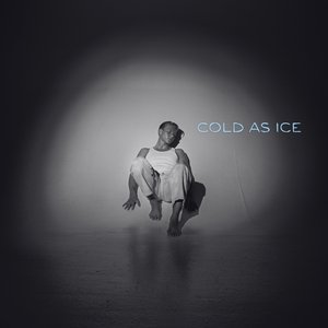 Cold as Ice - Single