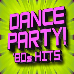 Dance Party! 80s Hits