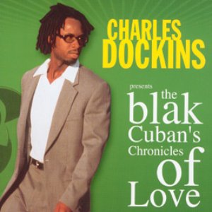 The Blak Cuban's Chronicles Of Love