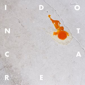 I Don't Care
