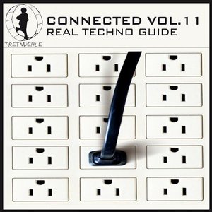 Tretmuehle Pres. Connected, Vol. 11 - Real Techno Guide