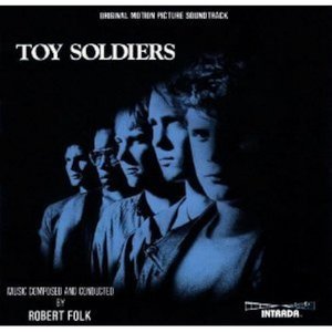 Toy Soldiers (Original Motion Picture Soundtrack)