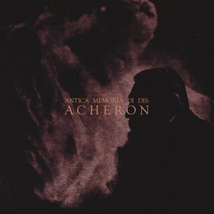 Antica Memoria di Dis: Acheron