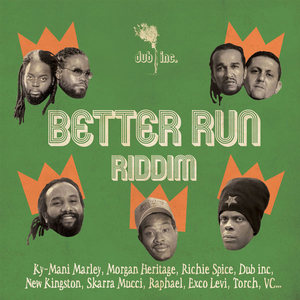 Dub Inc - Better Run Riddim - Zortam Music