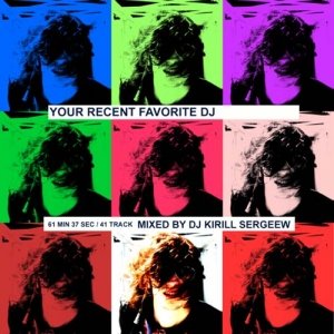 Mixotic 092 - DJ Kirill Sergeew - Your Recent Favorite DJ