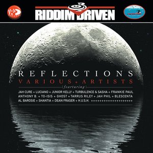 Reflections - Riddim Driven