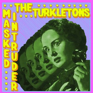 Split EP with Masked Intruder, The Turkletons