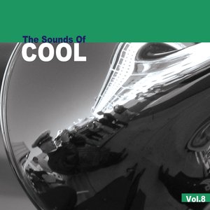 Sounds of Cool, Vol. 8 (World Edition)