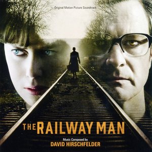 The Railway Man (Original Motion Picture Soundtrack)