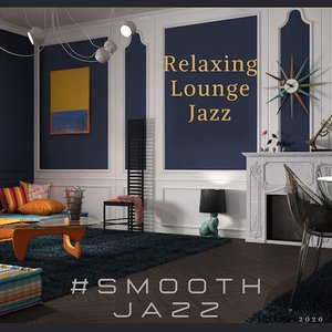 Relaxing Lounge Jazz