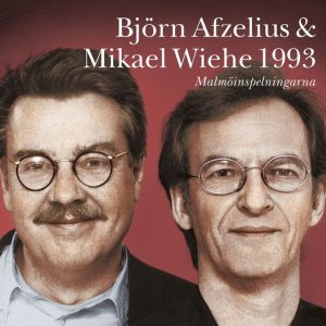 Björn Afzelius & Mikael Wiehe 1993