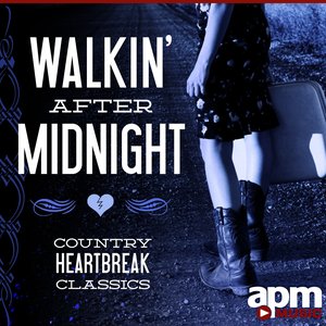 Walkin' After Midnight – Country Heartbreak Classics