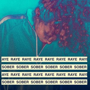 RAYE - Sober Lyrics - Zortam Music