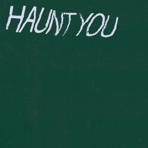 Haunt You - Single