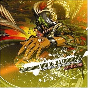 beatmania IIDX 15 DJ TROOPERS ORIGINAL SOUNDTRACK [Disc 2]