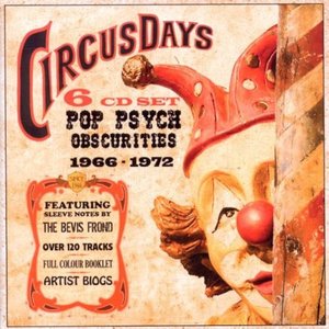 Circus Days – Pop Psych Obscurities 1966–1972