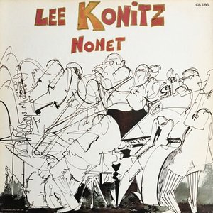Lee Konitz Nonet